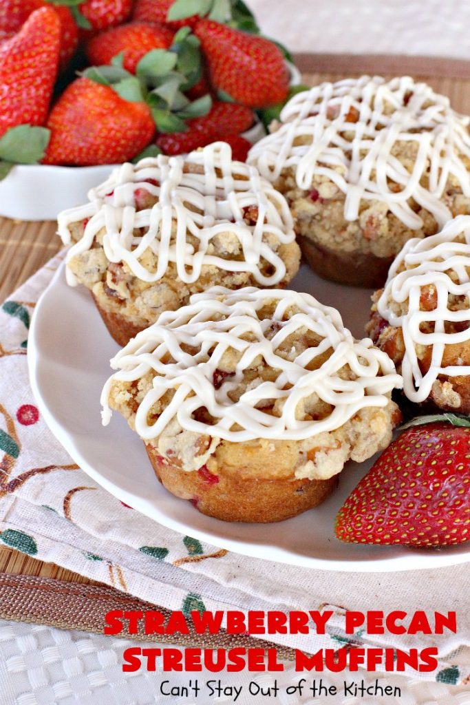 Strawberry Pecan Streusel Muffins | Can't Stay Out of the Kitchen | these fantastic #muffins are filled with #strawberries. They have a #pecan #streusel topping. Then they're glazed with vanilla icing. They're the perfect treat for a company or #holiday #breakfast like #FathersDay. Everyone always raves over them. #BreakfastMuffins #StrawberryMuffins #StrawberryPecanStreuselMuffins