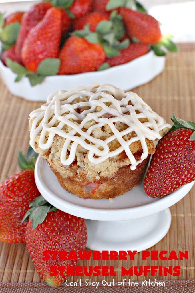 Strawberry Pecan Streusel Muffins | Can't Stay Out of the Kitchen | these fantastic #muffins are filled with #strawberries. They have a #pecan #streusel topping. Then they're glazed with vanilla icing. They're the perfect treat for a company or #holiday #breakfast like #FathersDay. Everyone always raves over them. #BreakfastMuffins #StrawberryMuffins #StrawberryPecanStreuselMuffins