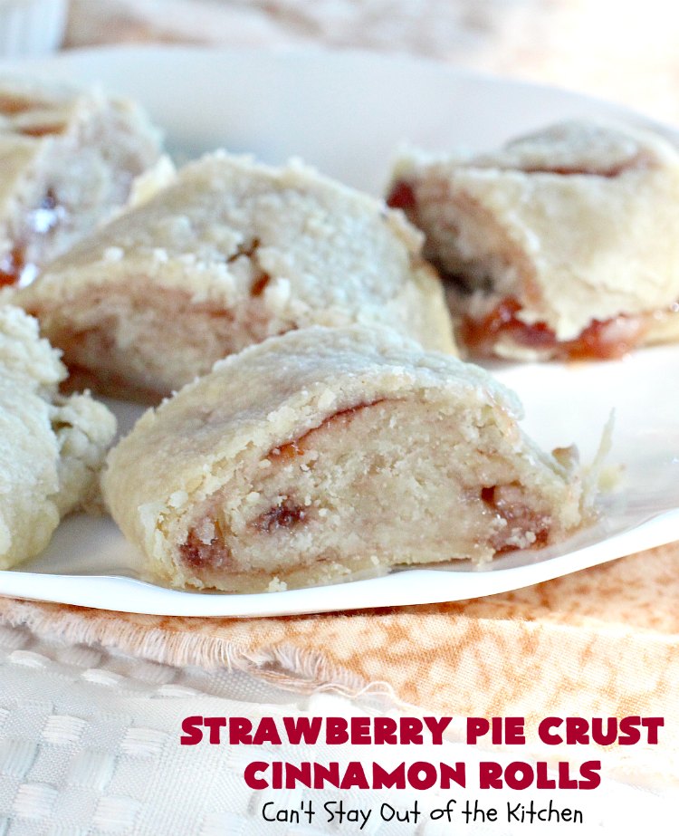Strawberry Pie Crust Cinnamon Rolls | Can't Stay Out of the Kitchen | My mom used to treat us with these #CinnamonRolls when we got home from school. We still love these awesome treats. Great for weekend, company or #holiday #breakfasts or for snacks. #HolidayBreakfast #Strawberry #PieCrustCinnamonRolls #cinnamon #StrawberryPieCrustCinnamonRolls #FavoriteCinnamonRolls