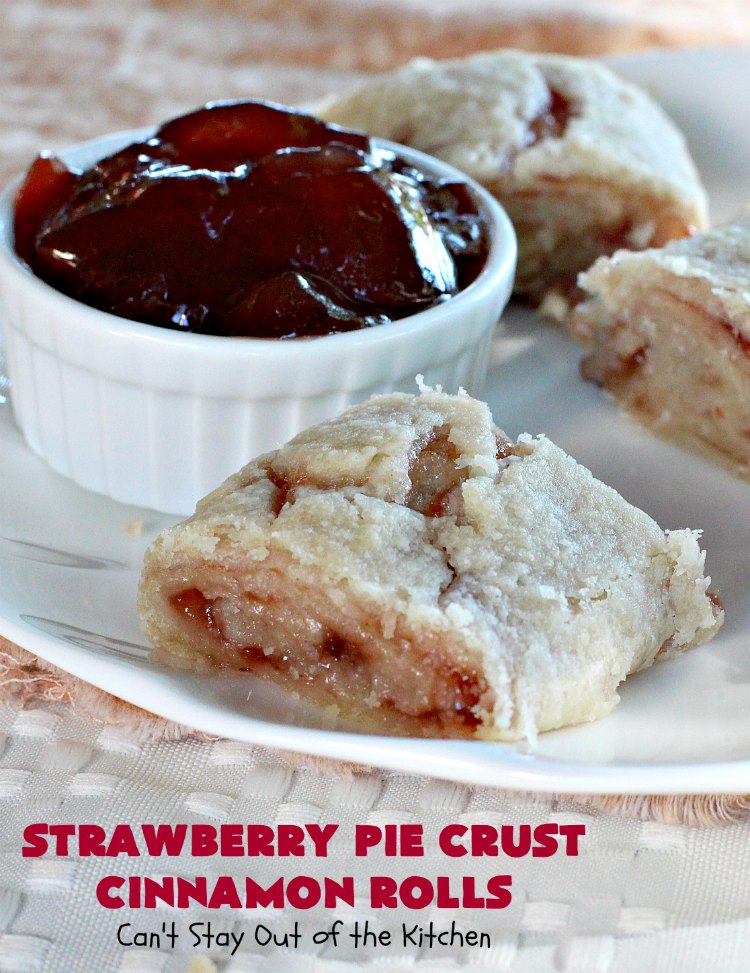 Strawberry Pie Crust Cinnamon Rolls | Can't Stay Out of the Kitchen | My mom used to treat us with these #CinnamonRolls when we got home from school. We still love these awesome treats. Great for weekend, company or #holiday #breakfasts or for snacks. #HolidayBreakfast #Strawberry #PieCrustCinnamonRolls #cinnamon #StrawberryPieCrustCinnamonRolls #FavoriteCinnamonRolls