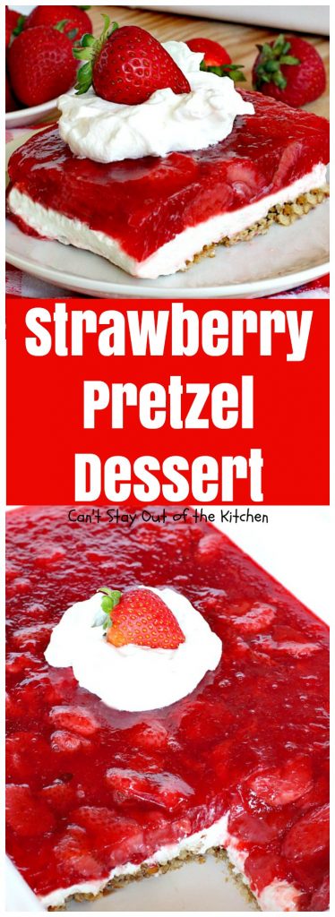 Strawberry Pretzel Dessert | Can't Stay Out of the Kitchen | this classic favorite #dessert has a #pretzel crust, #creamcheese layer & a #strawberry jello layer. It's a light dessert that's great for the #holidays.