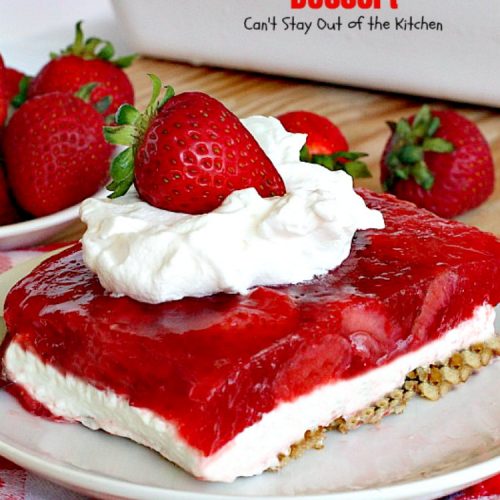 Strawberry Pretzel Dessert | Can't Stay Out of the Kitchen | this classic favorite #dessert has a #pretzel crust, #creamcheese layer & a #strawberry jello layer. It's a light dessert that's great for the #holidays.