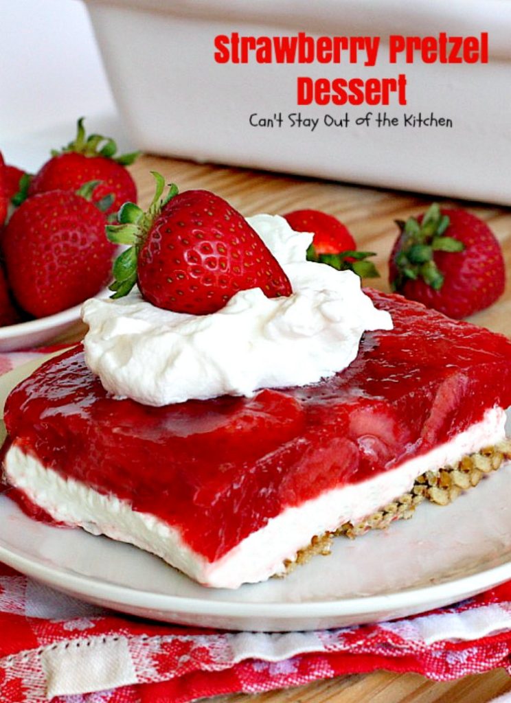 Strawberry Pretzel Dessert | Can't Stay Out of the Kitchen | this classic favorite #dessert has a #pretzel crust, #creamcheese layer & a #strawberry jello layer. It's a light dessert that's great for the #holidays.