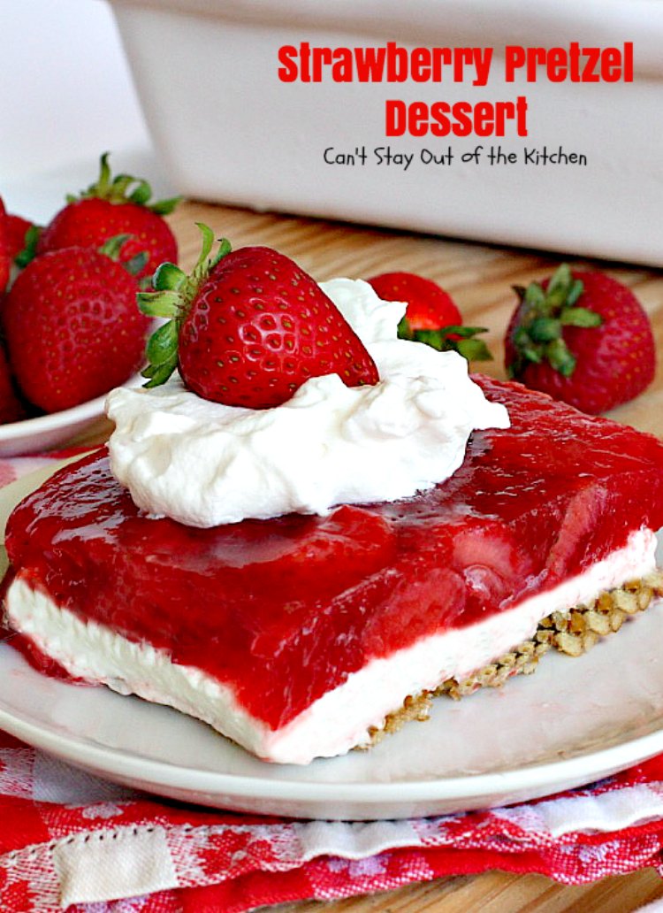 Strawberry Pretzel Dessert | Can't Stay Out of the Kitchen | this classic favorite #dessert has a #pretzel crust, #creamcheese layer & a #strawberry jello layer. It's a light dessert that's great for the #holidays.