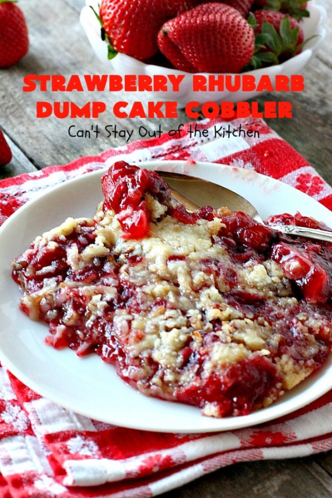 Strawberry Rhubarb Dump Cake Cobbler | Can't Stay Out of the Kitchen | this fantastic #cobbler is oven ready in 5 minutes! It's perfect for backyard #BBQs, potluck dinners or #holidays like #MothersDay or #FathersDay. #dessert #strawberry #rhubarb #dumpcake #vegan