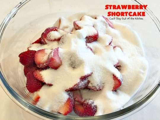The BEST Strawberry Shortcake | Can't Stay Out of the Kitchen | This mouthwatering #dessert is terrific for the #FourthofJuly, other summer #holidays, picnics, backyard BBQs or potlucks. #strawberries