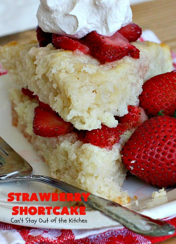 The BEST Strawberry Shortcake | Can't Stay Out of the Kitchen | This mouthwatering #dessert is terrific for the #FourthofJuly, other summer #holidays, picnics, backyard BBQs or potlucks. #strawberries