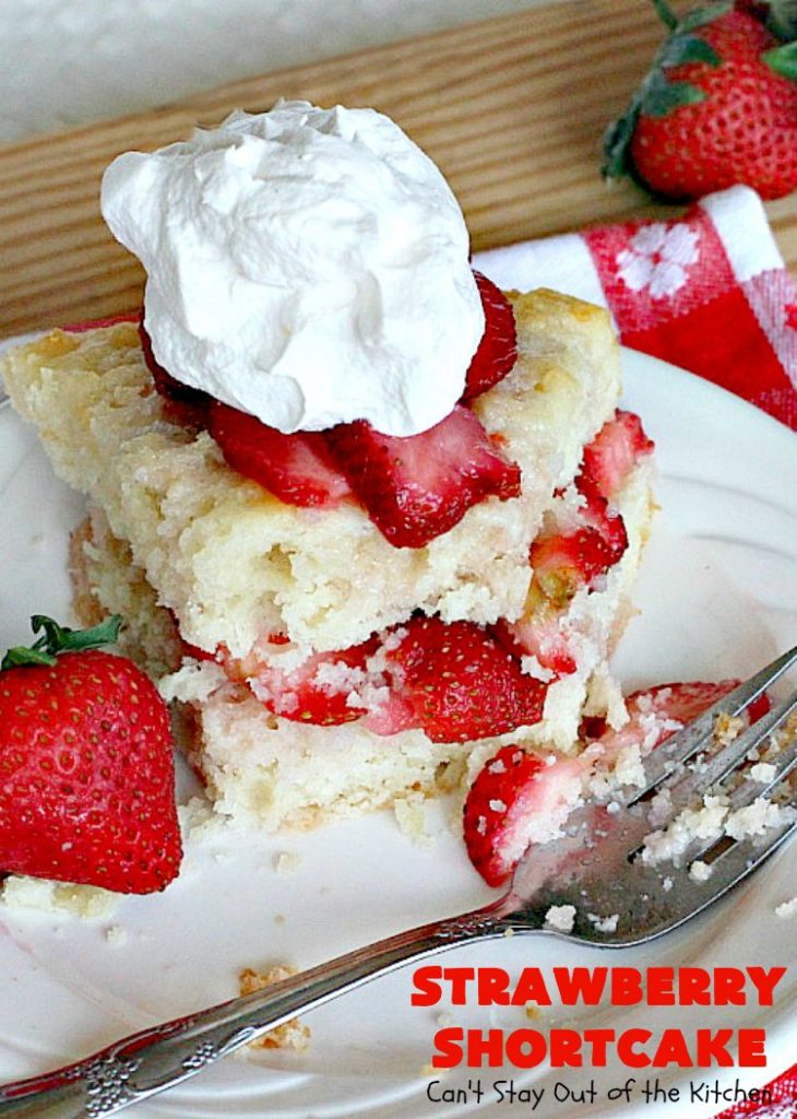 The BEST Strawberry Shortcake | Can't Stay Out of the Kitchen | This mouthwatering #dessert is terrific for the #FourthofJuly, other summer #holidays, picnics, backyard BBQs or potlucks. #strawberries