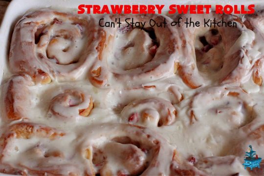 Strawberry Sweet Rolls | Can't Stay Out of the Kitchen | these luscious #SweetRolls don't have to be mixed or kneaded since all of that is done in the #breadmaker! These lovely #rolls are terrific for a company, #holiday or special occasion #Breakfast like #FathersDay. They're iced with a delectable #ButtercreamFrosting. #StrawberrySweetRolls are sure to please everyone. #HolidayBreakfast