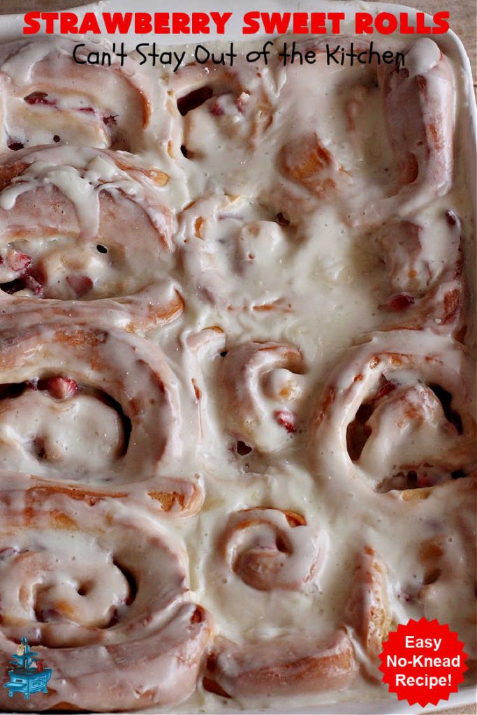 Strawberry Sweet Rolls | Can't Stay Out of the Kitchen | these luscious #SweetRolls don't have to be mixed or kneaded since all of that is done in the #breadmaker! These lovely #rolls are terrific for a company, #holiday or special occasion #Breakfast like #FathersDay. They're iced with a delectable #ButtercreamFrosting. #StrawberrySweetRolls are sure to please everyone. #HolidayBreakfast