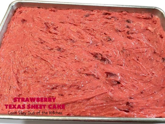 Strawberry Texas Sheet Cake | Can't Stay Out of the Kitchen | this amazing #dessert will have you drooling from the first bite! The #CreamCheese icing is fantastic. Perfect #cake for company or #holidays because it feeds a crowd and everyone wants seconds! #SheetCake #TexasSheetCake #strawberries #StrawberryTexasSheetCake #HolidayDessert #Christmas #ValentinesDay