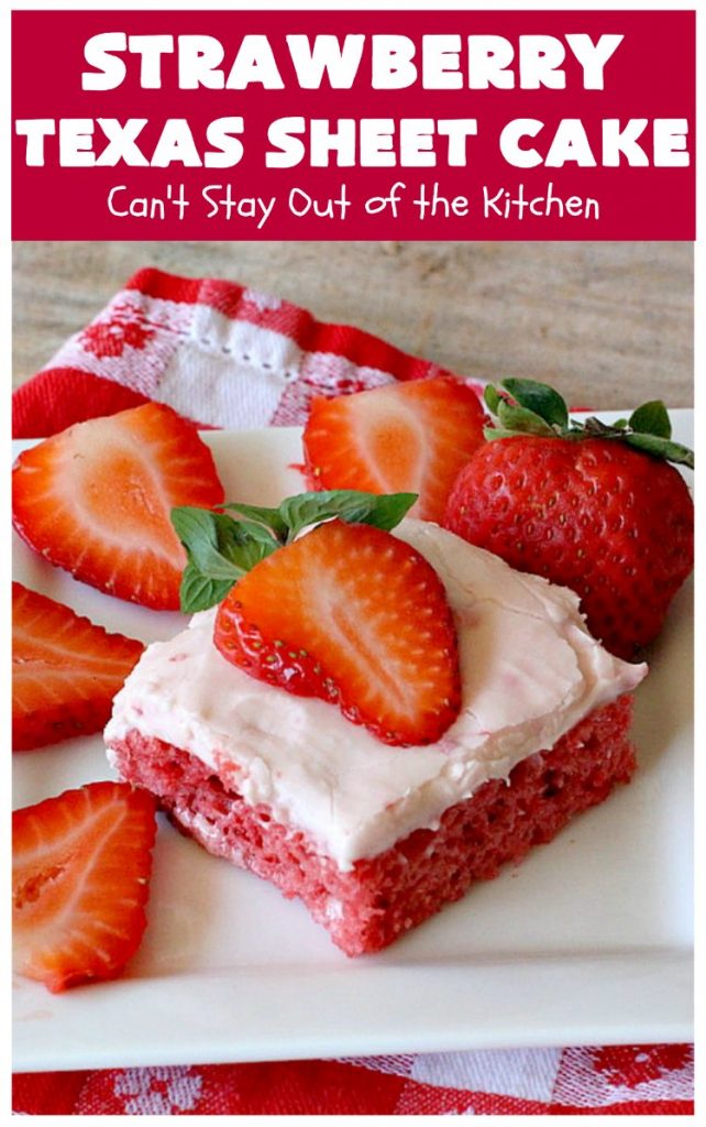 Strawberry Texas Sheet Cake | Can't Stay Out of the Kitchen | this amazing #dessert will have you drooling from the first bite! The #CreamCheese icing is fantastic. Perfect #cake for company or #holidays because it feeds a crowd and everyone wants seconds! #SheetCake #TexasSheetCake #strawberries #StrawberryTexasSheetCake #HolidayDessert #Christmas #ValentinesDay