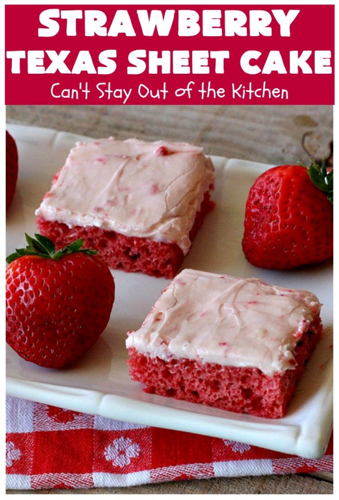 Strawberry Texas Sheet Cake | Can't Stay Out of the Kitchen | this amazing #dessert will have you drooling from the first bite! The #CreamCheese icing is fantastic. Perfect #cake for company or #holidays because it feeds a crowd and everyone wants seconds! #SheetCake #TexasSheetCake #strawberries #StrawberryTexasSheetCake #HolidayDessert #Christmas #ValentinesDay