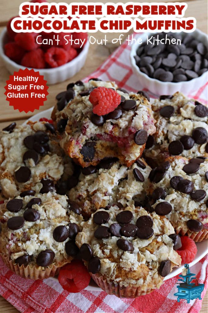 Sugar Free Raspberry Chocolate Chip Muffins | Can't Stay Out of the Kitchen | these delectable #muffins are #SugarFree & #GlutenFree & use #healthy ingredients including #oatmeal #ChocolateChips & #raspberries. Excellent option for #diabetics or those with #Celiac. This #recipe can also be made with regular sugar & flour if you desire. So good for a weekend, company or #holiday #breakfast or #brunch. #SugarFreeRaspberryChocolateChipMuffins