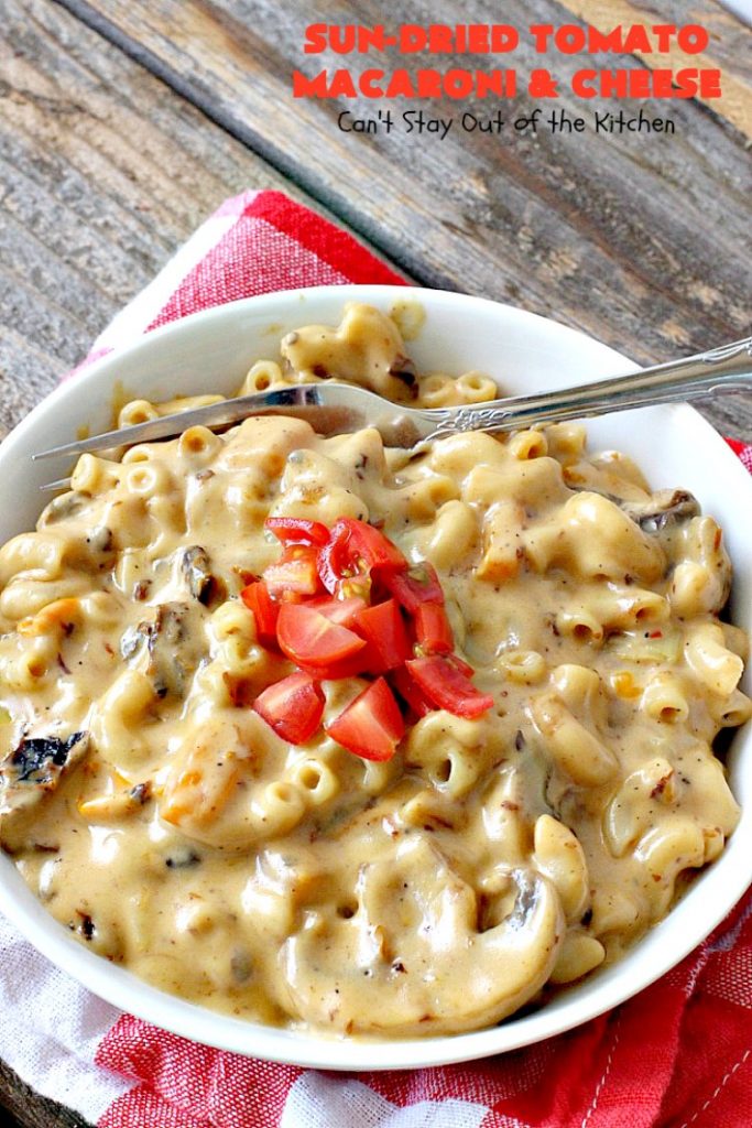Sun-Dried Tomato Macaroni and Cheese | Can't Stay Out of the Kitchen | this amazing #cheesy #Mac&Cheese recipe adds savory goodness from #mushrooms, bell peppers & #sundriedtomatoes. Great #pasta entree for #MeatlessMondays. I used #glutenfree #macaroni.