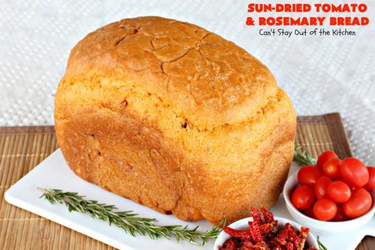 Sun-Dried Tomato and Rosemary Bread | Can't Stay Out of the Kitchen | this amazing #HomemadeBread #recipe is so easy since it's made in the #Breadmaker. It uses #SunDriedTomatoes & has a little pop from #rosemary & paprika. Delicious as a dinner #bread or for #breakfast. #BreadmakerBread #SunDriedTomatoAndRosemaryBread