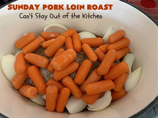 Sunday Pork Loin Roast | Can't Stay Out of the Kitchen | this amazing #PorkLoinRoast #dinner is a completely #OneDishMeal since it includes #carrots, #potatoes & #gravy! Terrific for family or company dinners & the leftovers reheat well too. The #herb-rubbed #PorkLoin flavors the #gravy & #vegetables wonderfully. #SundayPorkLoinRoast