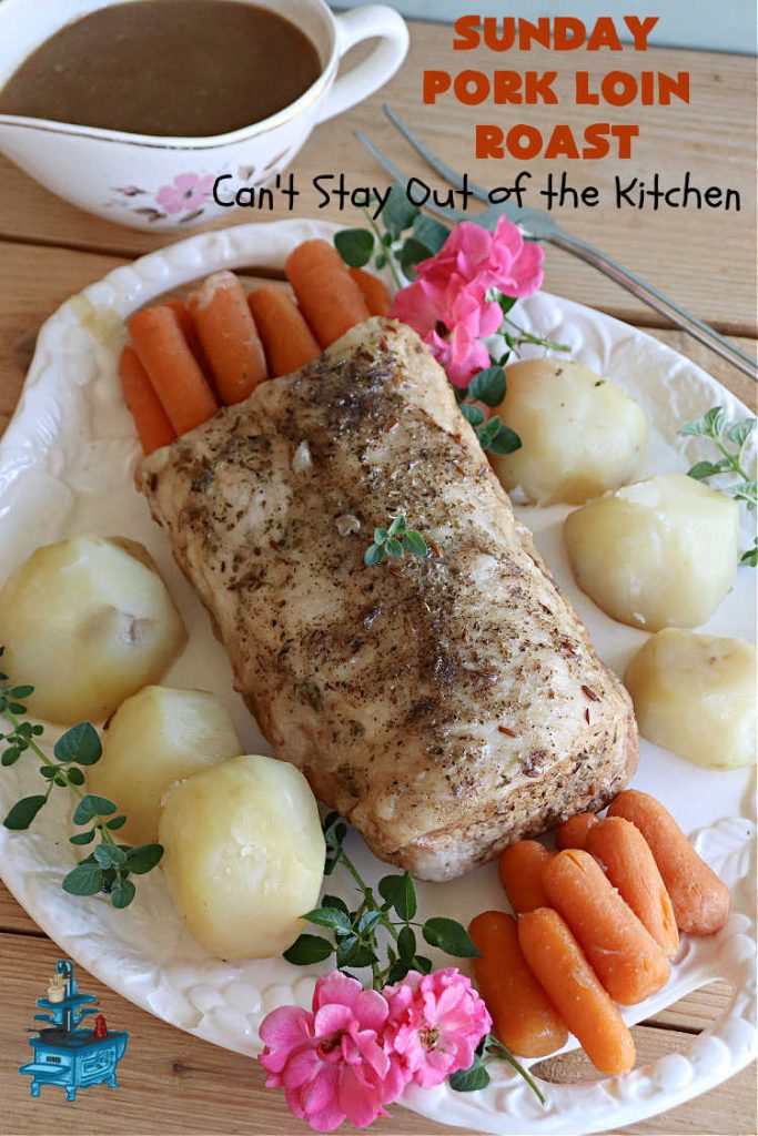 Sunday Pork Loin Roast | Can't Stay Out of the Kitchen | this amazing #PorkLoinRoast #dinner is a completely #OneDishMeal since it includes #carrots, #potatoes & #gravy! Terrific for family or company dinners & the leftovers reheat well too. The #herb-rubbed #PorkLoin flavors the #gravy & #vegetables wonderfully. #SundayPorkLoinRoast