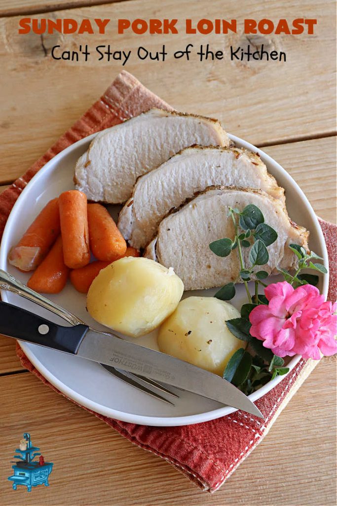 Sunday Pork Loin Roast | Can't Stay Out of the Kitchen | this amazing #PorkLoinRoast #dinner is a completely #OneDishMeal since it includes #carrots, #potatoes & #gravy! Terrific for family or company dinners & the leftovers reheat well too. The #herb-rubbed #PorkLoin flavors the #gravy & #vegetables wonderfully. #SundayPorkLoinRoast