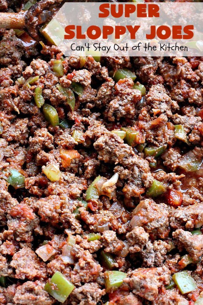 Super Sloppy Joes | Can't Stay Out of the Kitchen | these amazing #sloppyjoes are quick, easy & delicious for weeknight dinners. #beef #sandwiches