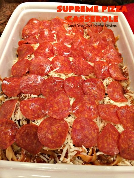 Supreme Pizza Casserole | Can't Stay Out of the Kitchen | this fantastic #pasta #casserole is filled with #fettucini, #mozzarella, #parmesan & #pepperoni. It's like eating #pizza in #pasta form! Totally delicious & kid friendly. #beef