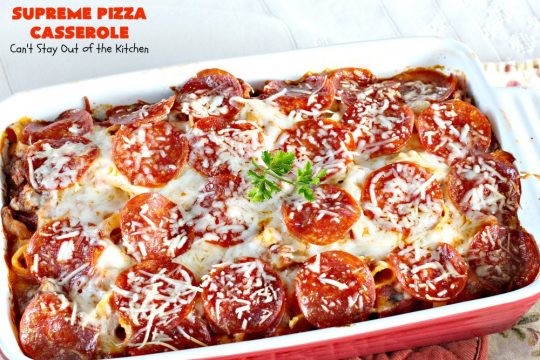 Supreme Pizza Casserole | Can't Stay Out of the Kitchen | this fantastic #pasta #casserole is filled with #fettucini, #mozzarella, #parmesan & #pepperoni. It's like eating #pizza in #pasta form! Totally delicious & kid friendly. #beef