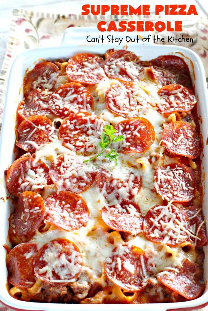 Supreme Pizza Casserole | Can't Stay Out of the Kitchen | this fantastic #pasta #casserole is filled with #fettucini, #mozzarella, #parmesan & #pepperoni. It's like eating #pizza in #pasta form! Totally delicious & kid friendly. #beef