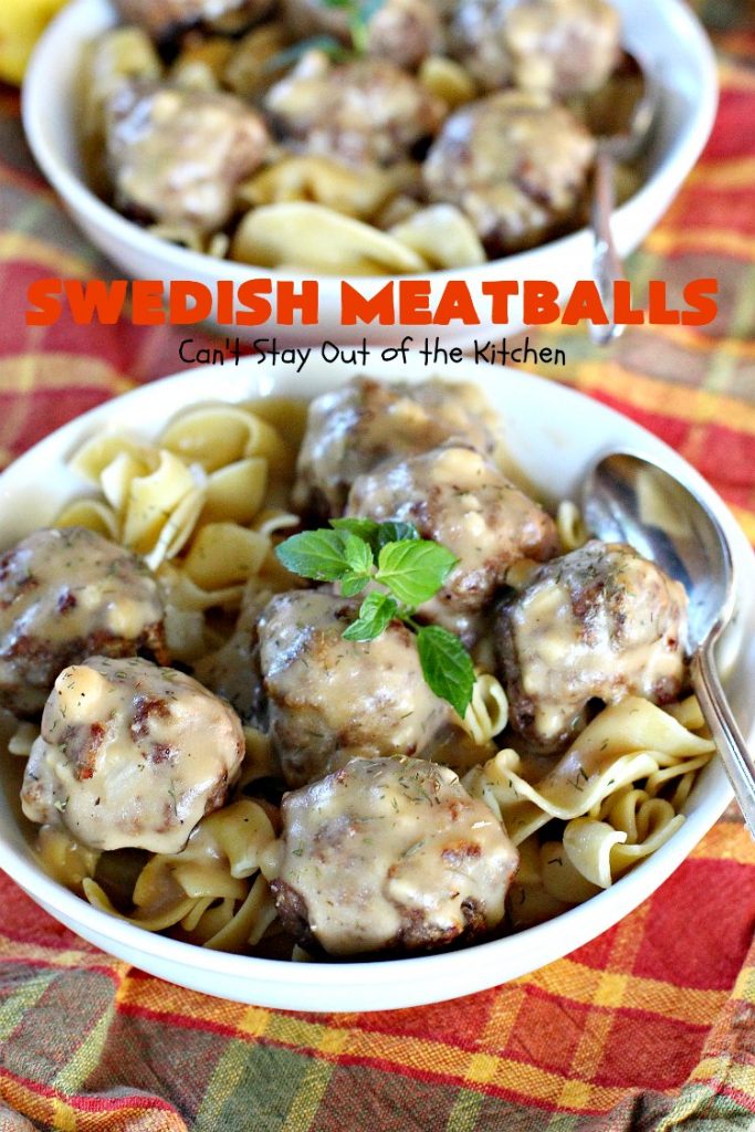 Swedish Meatballs | Can't Stay Out of the Kitchen | this succulent #meatballs recipe can be dinner ready in about 45 minutes. It's quick, easy, kid friendly and delicious! #beef #noodles