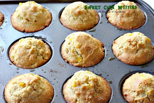 Sweet Corn Muffins | Can't Stay Out of the Kitchen | These #cornmuffins are the BEST! They have humongous #muffin tops and taste fantastic. Fabulous comfort food. #breakfast