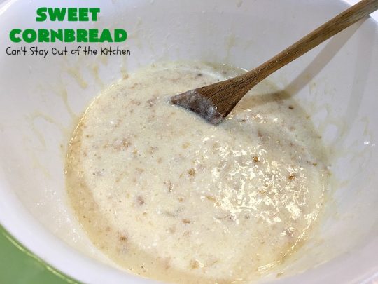 Sweet Cornbread | Can't Stay Out of the Kitchen | this is one of the best #cornbread #recipes you'll ever eat! It used a can of #CreamedCorn so it's hearty, filling and totally satisfying. It's wonderful for any main dish meal. #corn #cornmeal #SweetCornbread