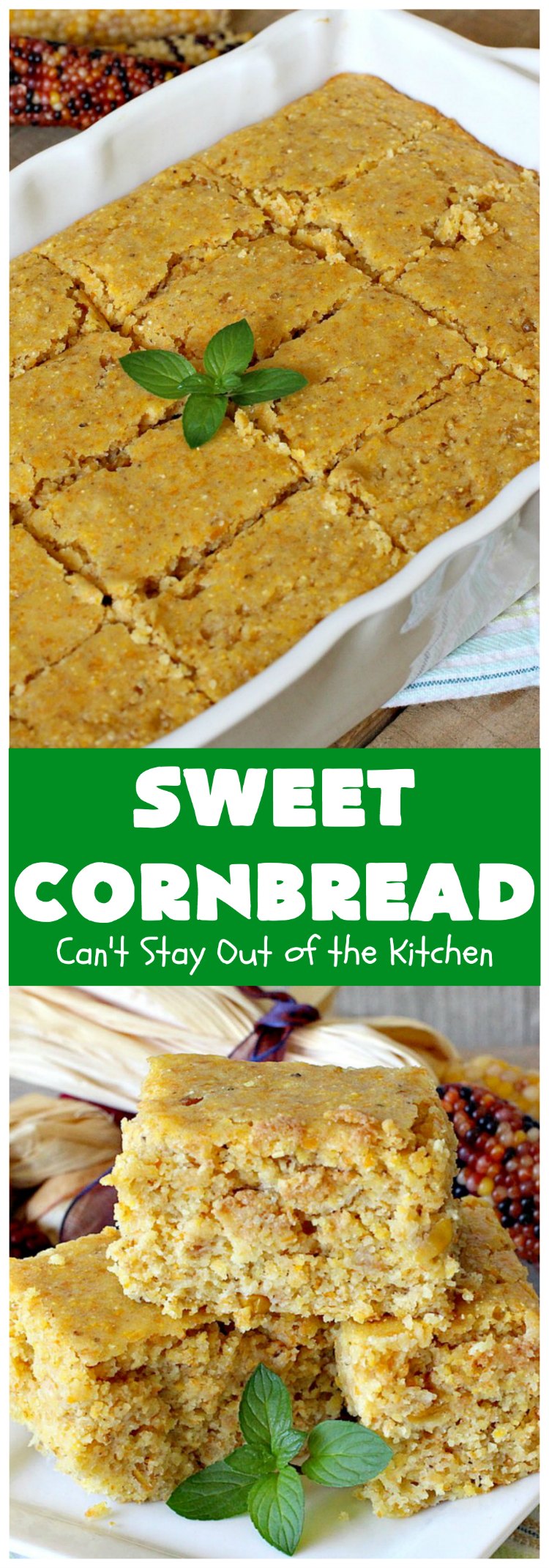 Sweet Cornbread | Can't Stay Out of the Kitchen