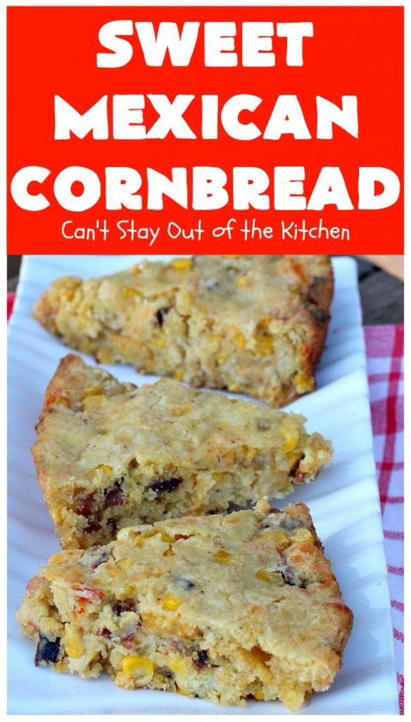 Sweet Mexican Cornbread | Can't Stay Out of the Kitchen | this is one of the best #cornbread #recipes ever! It starts with a #Zatarains honey butter cornbread mix. Add Fiesta #corn, green #chilies  & #bacon & you have the most heavenly cornbread you'll ever eat. Perfect side for any soup, stew or chili recipe. #TexMex #SweetMexicanCornbread