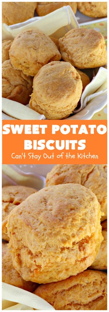 Sweet Potato Biscuits | Can't Stay Out of the Kitchen | fantastic #PaulaDeen #Biscuit #recipe that puffs up nicely & tastes heavenly. Perfect #SideDish for company or #holiday meals. We also enjoy these #biscuits for #Breakfast! #HolidayBreakfast #HolidaySideDish #EasterBreakfast #EasterSideDish #MothersDayBreakfast #MothersDaySideDish #SweetPotatoBiscuits #PaulaDeenSweetPotatoBiscuits #BestHomemadeBiscuitsRecipe