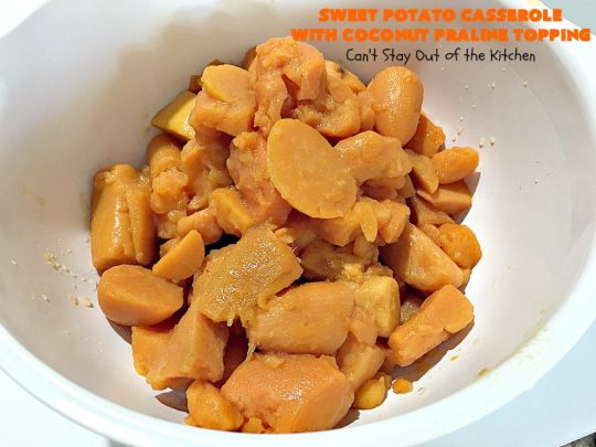 Sweet Potato Casserole with Coconut Praline Topping | Can't Stay Out of the Kitchen | this quick & easy side dish uses only 8 ingredients making it so easy for the #holidays. Perfect for #Christmas dinner. The topping includes #coconut, #pecans & #CornFlakes! So, so good. #SweetPotatoes #SweetPotatoCasserole #casserole #sidedish #HolidaySideDish #ChristmasSideDish #EasyHolidaySideDish
