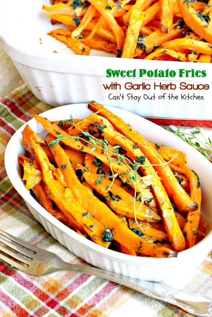 Sweet Potato Fries with Garlic Herb Sauce | Can't Stay Out of the Kitchen | these delectable #sweetpotatoes are a wonderful #sidedish for any meal. Great #holiday #casserole, too. #glutenfree #vegan #cleaneating