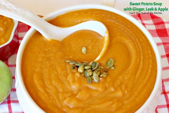 Sweet Potato Soup with Ginger, Leek and Apple | Can't Stay Out of the Kitchen | this delicious #soup is wonderful comfort food & great for cool, winter nights. It's totally satisfying. #apples #sweetpotatoes