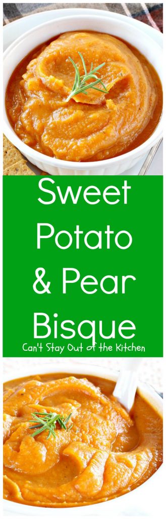 Sweet Potato and Pear Bisque | Can't Stay Out of the Kitchen | my favorite #sweetpotato #soup recipe. This one includes #pears. It's thick, creamy & amazing comfort food. #glutenfree #vegan