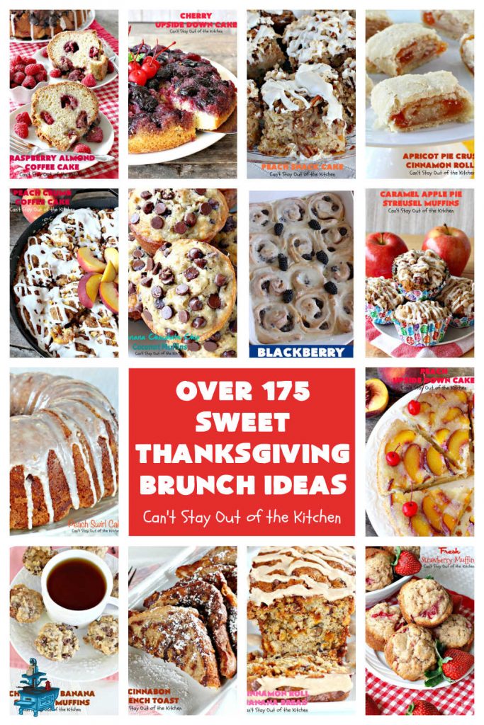 Sweet Thanksgiving Brunch Ideas | Can't Stay Out of the Kitchen | this collection includes over 175 #recipes for #donuts #SweetRolls & #CinnamonRolls, #BreakfastCobblers, #muffins, sweet #breads, #pancakes #coffeecakes, #FrenchToast & more! Many #GlutenFree recipes also! If you need something sweet for #Thanksgiving or #Christmas #brunch or #breakfast, this is a fantastic selection of the best recipes ever! #ThanksgivingBreakfast #HolidayBreakfast #ChristmasBreakfast #SweetThanksgivingBreakfastIdeas