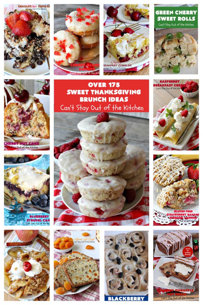 Sweet Thanksgiving Brunch Ideas | Can't Stay Out of the Kitchen | this collection includes over 175 #recipes for #donuts #SweetRolls & #CinnamonRolls, #BreakfastCobblers, #muffins, sweet #breads, #pancakes #coffeecakes, #FrenchToast & more! Many #GlutenFree recipes also! If you need something sweet for #Thanksgiving or #Christmas #brunch or #breakfast, this is a fantastic selection of the best recipes ever! #ThanksgivingBreakfast #HolidayBreakfast #ChristmasBreakfast #SweetThanksgivingBreakfastIdeas