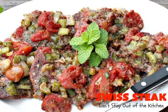 Swiss Steak | Can't Stay Out of the Kitchen | Delicious #cubesteak entree is smothered with #stewedtomatoes, celery, onions & bell pepper. This #glutenfree version is baked rather than fried so it's healthier & #lowcalorie. Our company loved this #beef #maindish  #recipe. #tomatoes #Swisssteak #steakdinner