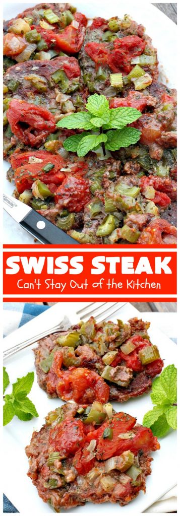 Swiss Steak | Can't Stay Out of the Kitchen | Delicious #cubesteak entree is smothered with #stewedtomatoes, celery, onions & bell pepper. This #glutenfree version is baked rather than fried so it's healthier & #lowcalorie. Our company loved this #beef #maindish #recipe. #tomatoes #Swisssteak #steakdinner