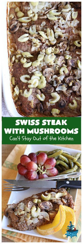 Swiss Steak with Mushrooms | Can't Stay Out of the Kitchen