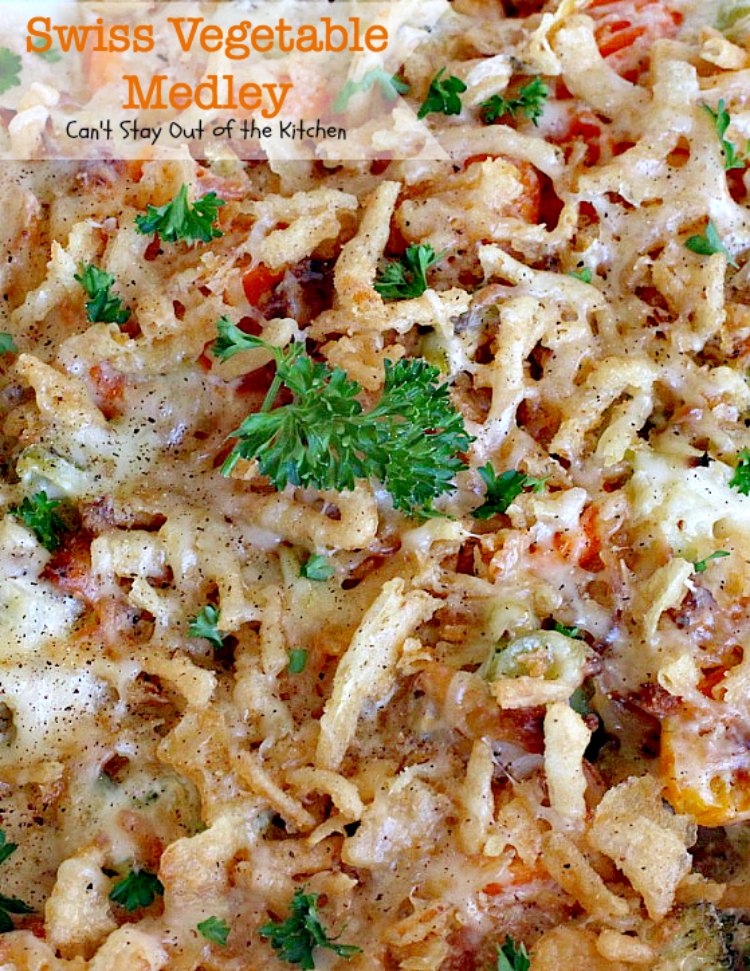 Swiss Vegetable Medley | Can't Stay Out of the Kitchen | fabulous #casserole is great for the #holidays. Uses #SwissCheese #FrenchFriedOnions & cream of mushroom soup. #vegetables