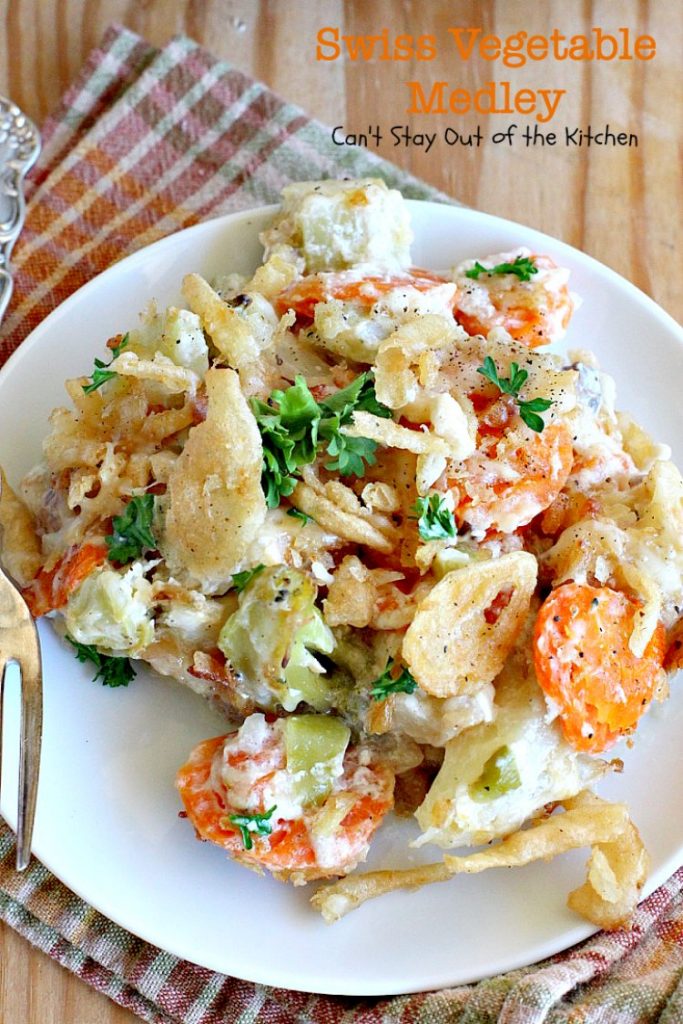 Swiss Vegetable Medley | Can't Stay Out of the Kitchen | fabulous #casserole is great for the #holidays. Uses #SwissCheese #FrenchFriedOnions & cream of mushroom soup. #vegetables