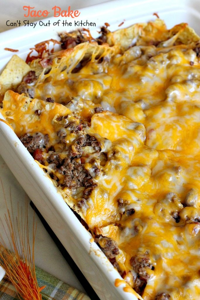 Taco Bake | Can't Stay Out of the Kitchen | this is a super easy 7-ingredient dinner recipe. We love this #casserole. #Tex-Mex #glutenfree
