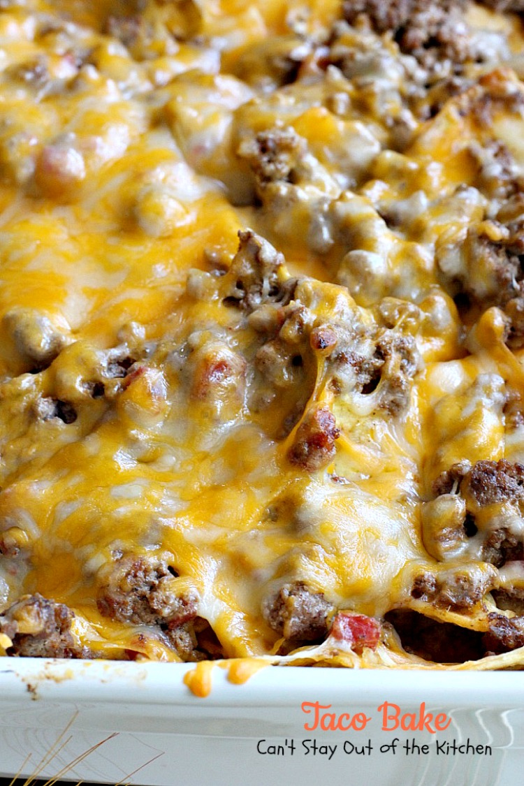 Taco Bake | Can't Stay Out of the Kitchen