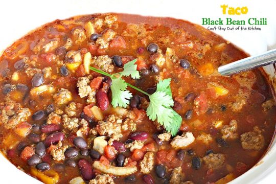 Taco Black Bean Chili | Can't Stay Out of the Kitchen | awesome #chili with a spicy #taco taste & #blackbeans. #glutenfree
