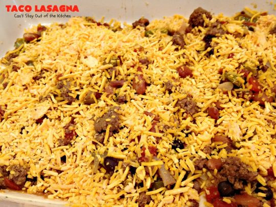Taco Lasagna | Can't Stay Out of the Kitchen | spectacular #TexMex entree with a #beef, bean & #cheese filling. Fabulous company dinner.