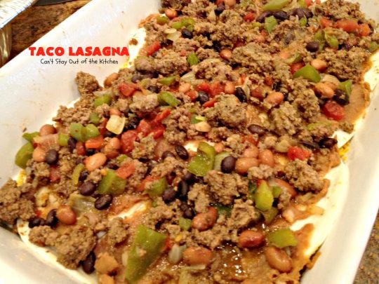 Taco Lasagna | Can't Stay Out of the Kitchen | spectacular #TexMex entree with a #beef, bean & #cheese filling. Fabulous company dinner.