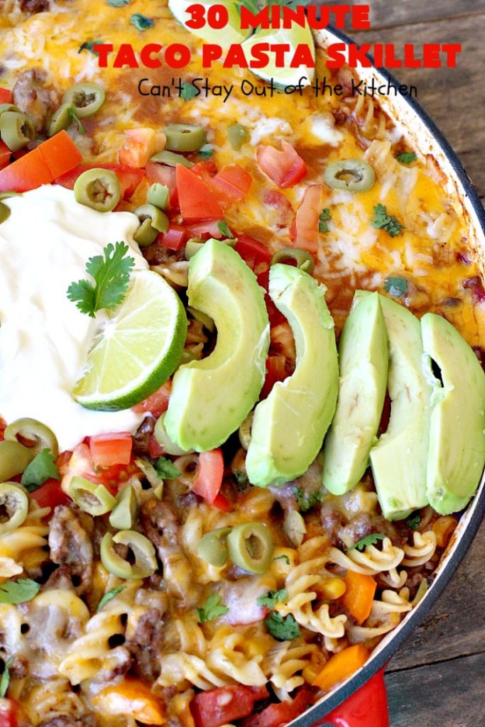 30-Minute Taco Pasta Skillet | Can't Stay Out of the Kitchen | This delicious #TexMex #beef entree includes #glutenfree #pasta, #beans & corn and can be made in about 30 minutes. The toppings make this dish fabulous. It's great for weeknight dinners! #avocados